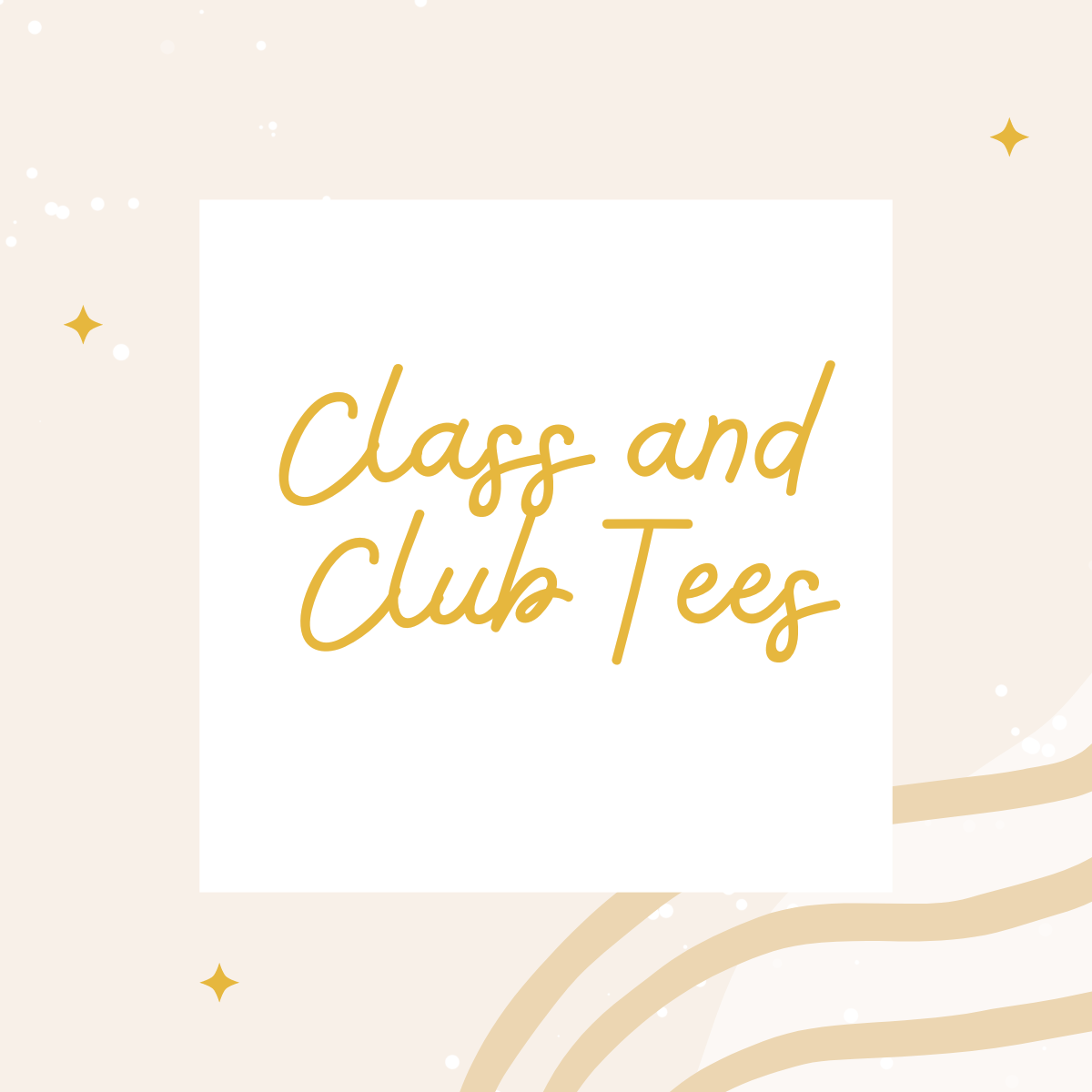 Class and Club Tees