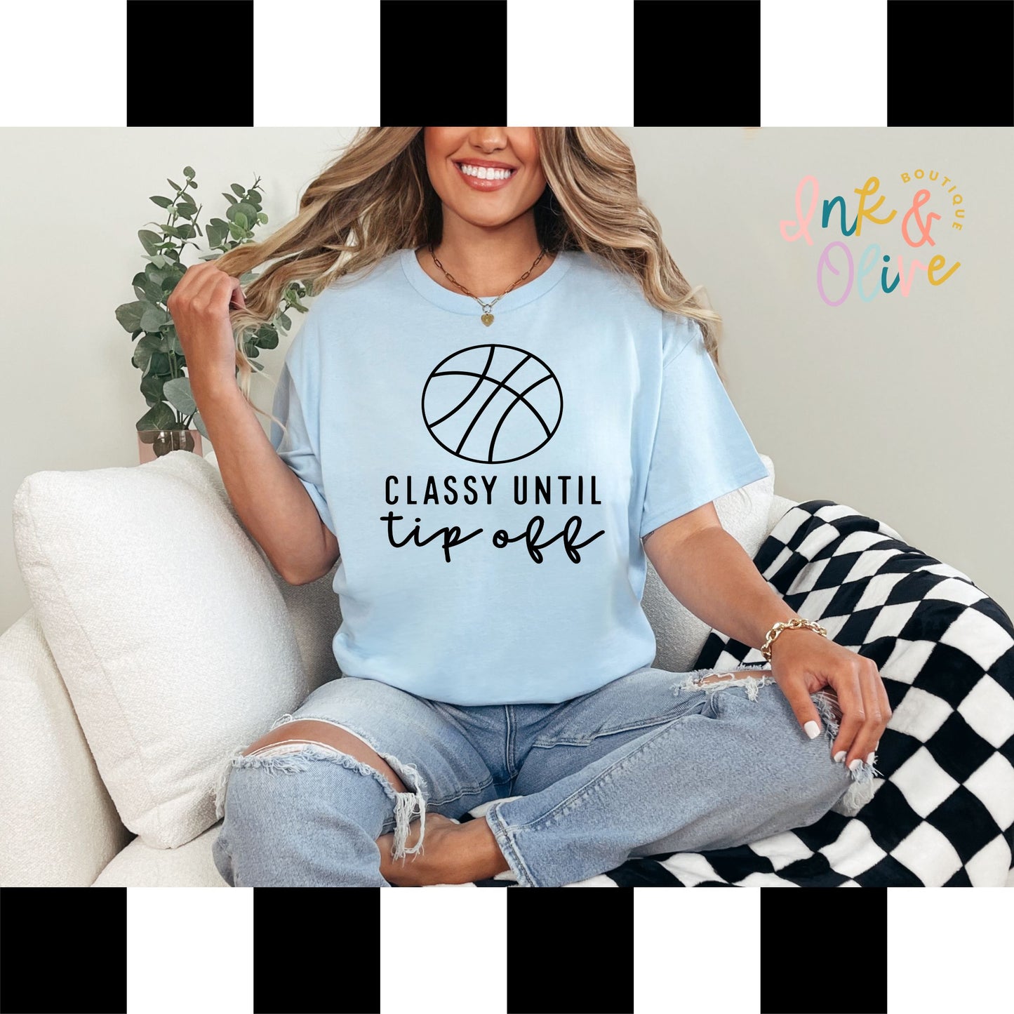 Classy Until Tip Off