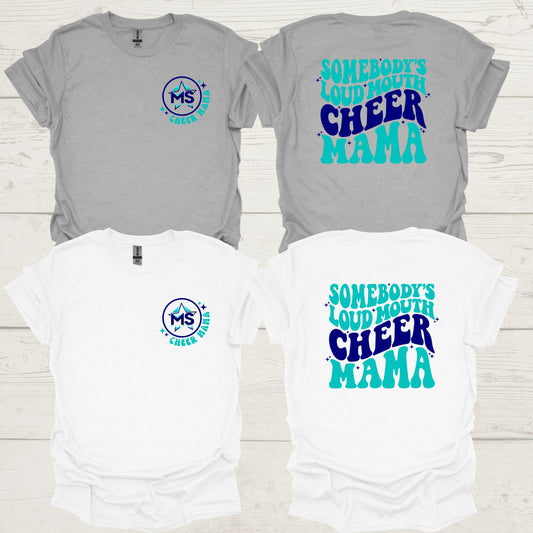 Loud Mouth Cheer Mama (choice of tee or sweatshirt)